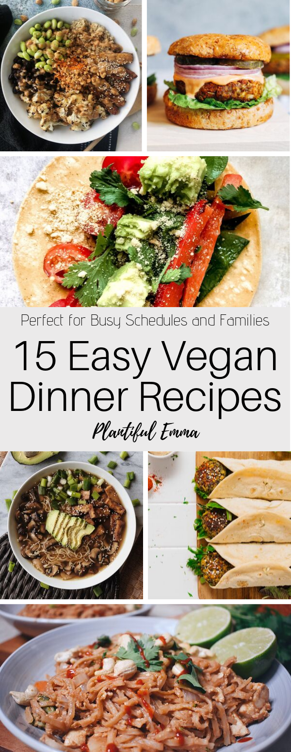 15 Easy Vegan Dinner Recipes – Plantiful Emma